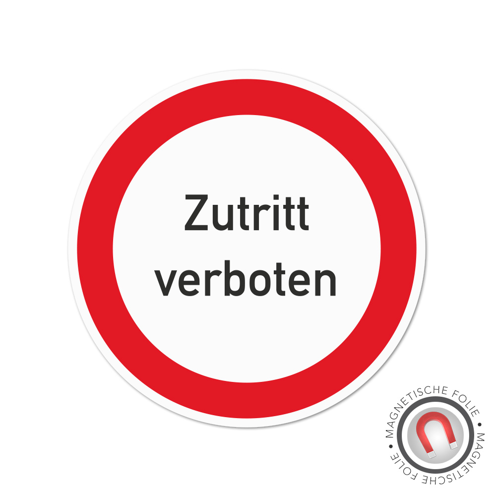 Warnschild rund, Zutritt verboten Magnetschild | Ø 10 cm 